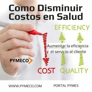 Como Disminuir Costos en entidades de salud. Portal Pymes