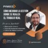Cómo Mejorar la Gestión donde se realiza el Trabajo Real - Imagen 2