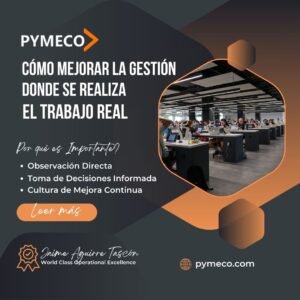 Como mejorar la gestion donde se realiza el trabajo real - jaime aguirre tascon