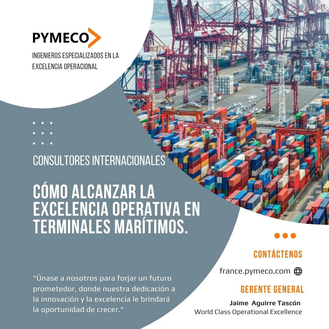 Cómo Alcanzar la Excelencia Operativa en Terminales Marítimas por Jaime Aguirre Tascon