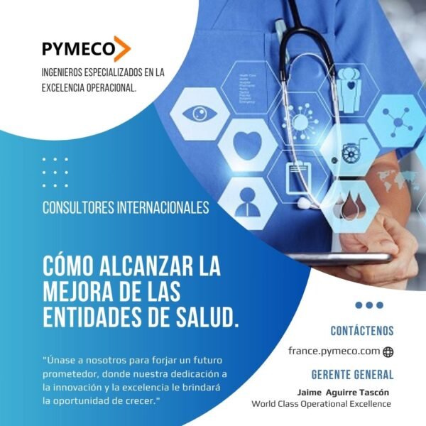 Cómo Alcanzar la Mejora en las Entidades de Salud por Jaime Aguirre Tascon