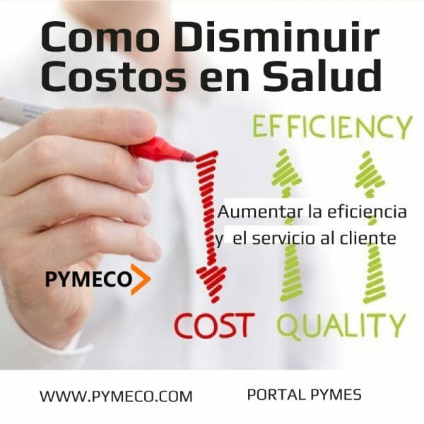 Como Disminuir Costos en entidades de salud. Portal Pymes