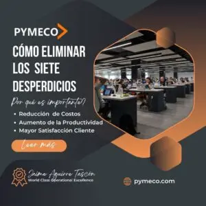 Como eliminar los 7 desperdicios - Jaime Aguirre Tascon